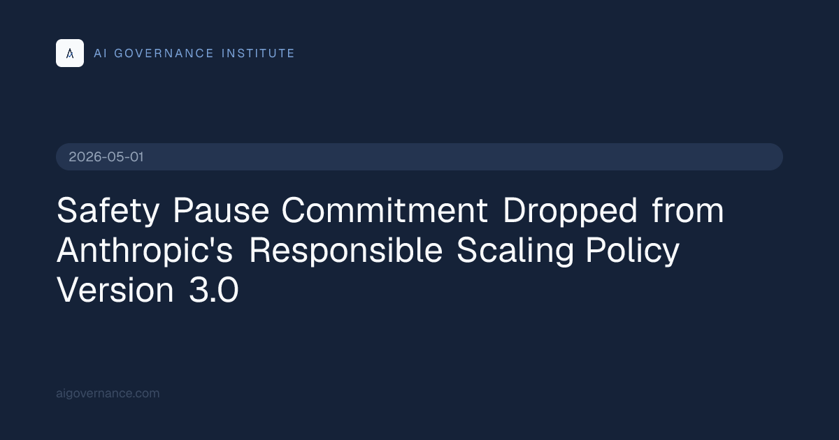 Safety Pause Commitment Dropped from Anthropic's Responsible Scaling ...