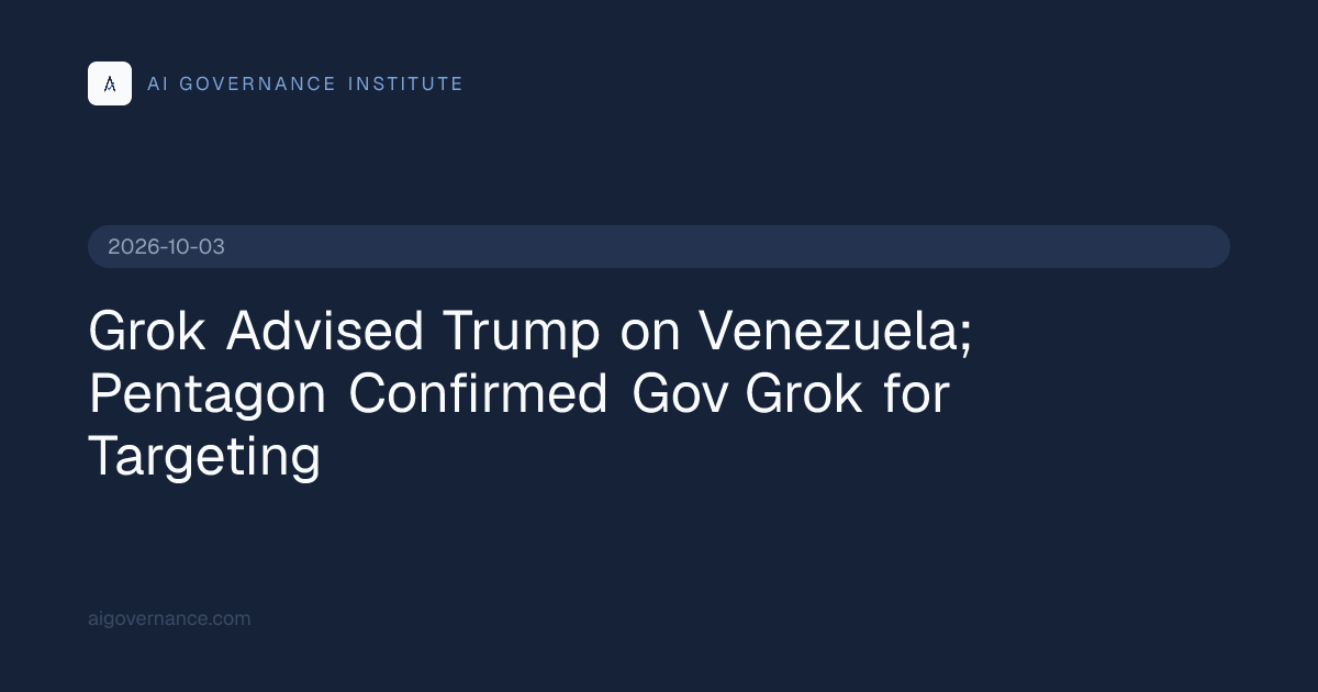 Grok Advised Trump on Venezuela; Pentagon Confirmed Gov…