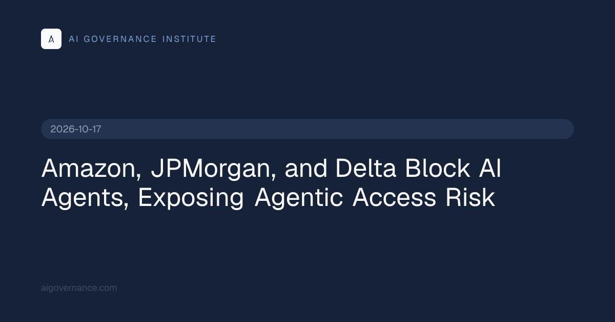 Amazon, JPMorgan, and Delta Block AI Agents, Exposing…