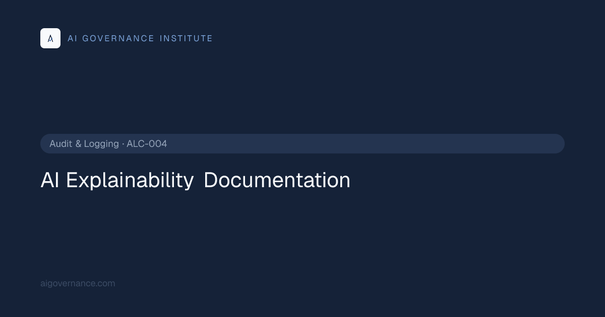 AI Explainability Documentation — Audit & Logging AI Governance Control ...