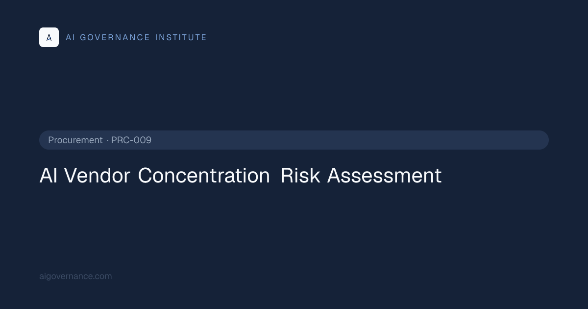 AI Vendor Concentration Risk Assessment — Procurement AI Governance ...