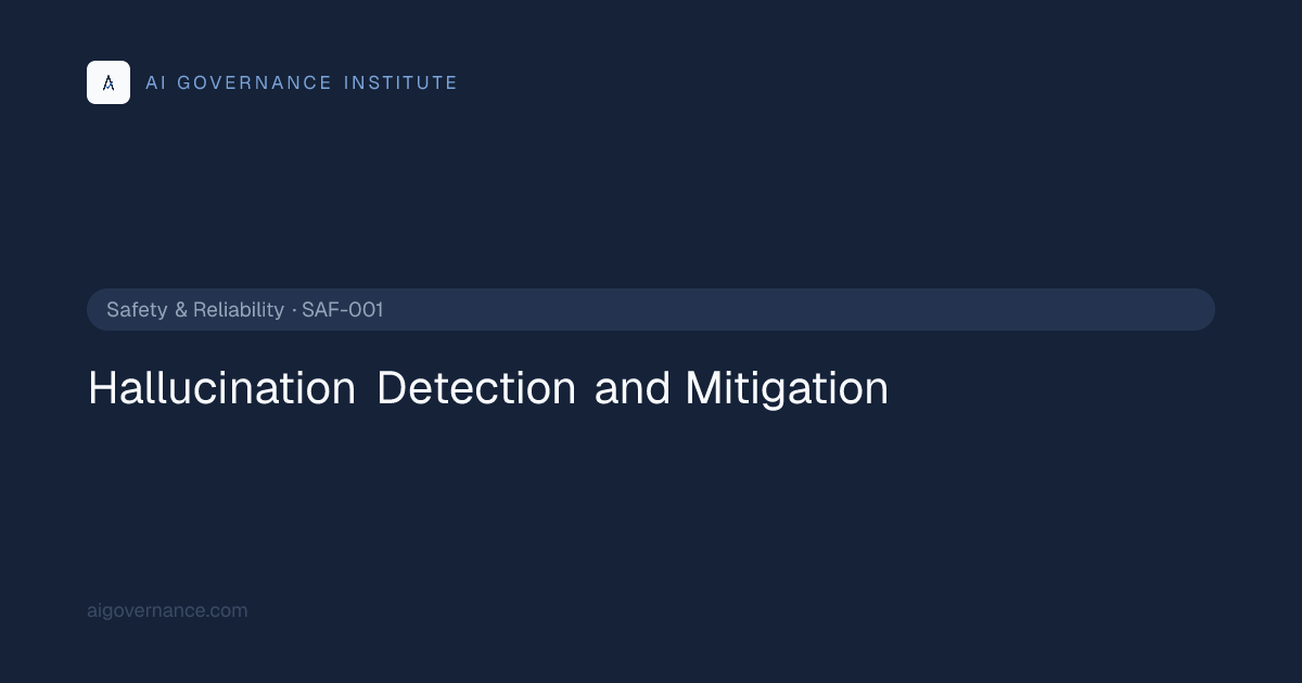 Hallucination Detection and Mitigation — Safety & Reliability AI ...