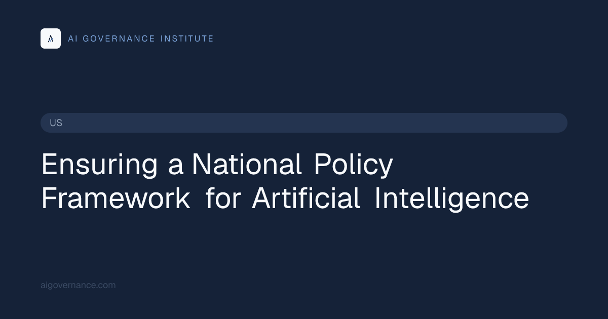 Ensuring a National Policy Framework for Artificial Intelligence ...