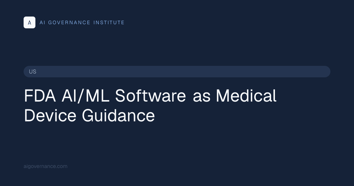 FDA AI/ML Software as Medical Device Guidance — Overview ...